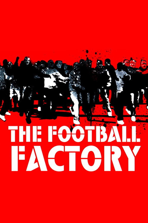 Affiche de The Football Factory